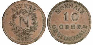 Siège d'Anvers - 10 centimes Napoléon signature Jean Louis Gagnepain, ruban étroit, 10 écarté - 1814 (Atelier de l'Arsenal) Siège d'Anvers - 10 centimes Napoléon signature Jean Louis Gagnepain, ruban étroit, 10 écarté - 1814 (Atelier de l'Arsenal)