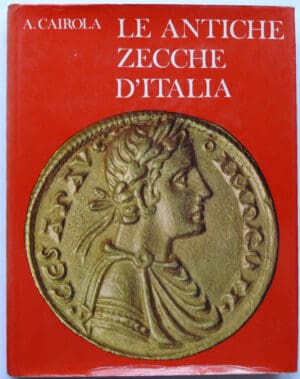 CAIROLA - Le antiche zecche d'Italia