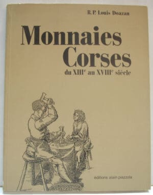 Monnaies Corses du XIIIe siècle au XVIIIe siècle