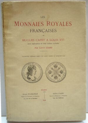 Les Monnaies Royales Francaises De Hugues Capet à Louis XVI avec indication de leur valeur actuelle