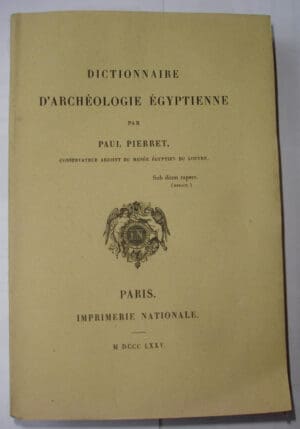 Dictionnaire d'archéologie égyptienne par Paul Pierret - 1875
