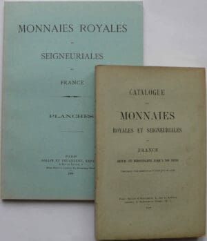 Monnaies royales et seigneuriales de France - 2 volumes par Rollin et Feuardent - 1900