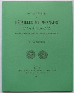 Médailles et monnaies d'Alsace - C. Van PETEGHEM - 1885