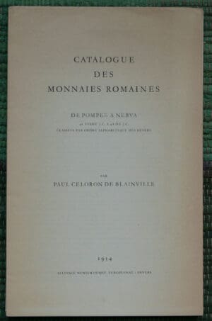 Catalogue des Monnaies Romaines de Pompée à Nerva - Paul CELORON - 1954