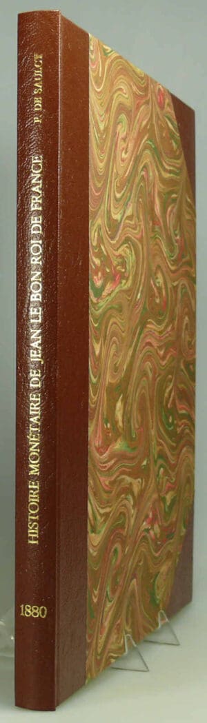 Histoire monétaire de Jean Le Bon roi de France par F. De Saulcy - 1880 Histoire monétaire de Jean Le Bon roi de France par F. De Saulcy - 1880