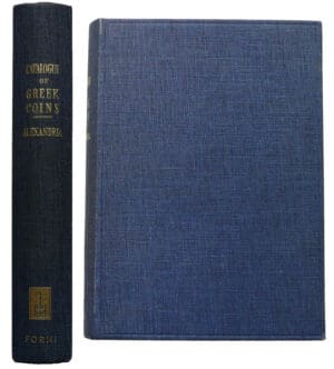 Catalogue of greek coins - Alexandrie - Réédition Arnaldo Forni , Bologna , 1964 , in-8 , pleine toile bleue ornée d'édition,  catalogue, index par types et géographiques, symboles remarquables, rois et légistes, planches photos .