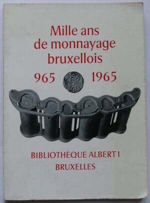 Mille ans de monnayage bruxellois -1965