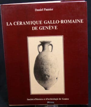 La céramique Gallo-romaine de Genève - Daniel Paunier 1981