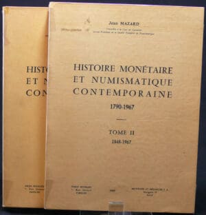 Histoire monétaire et numismatique contemporaine, tome 1 et 2, J. Mazard, 1965, 1969