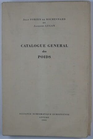 Catalogue général du poids, Jean Forien de Rochesnard et Jacques Lugan, Anvers 1955