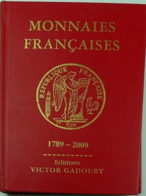 Monnaies Françaises, V. Gadoury, 2009