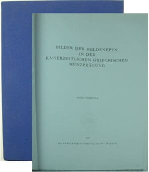 Bilder der heldenpen in der kaiserzeitlichen griechischen münzprägung, H. Voegtli, 1977