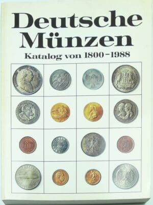 Deutsche münzen katalog von 1800-1988, P. Arnol, H. Küthmann, D. Steinhilber, 1988