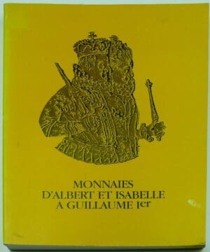 Monnaies d'Albert et Isabelle à Guillaume 1er, A. Van Keymeulen, 1981