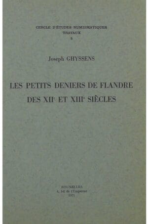 Flandre - Les petits deniers de Flandre des XIIème et XIIIème siècles, Ghyssens, 1971