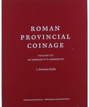 Bibliothéque nationale, Roman provencial coinage Volume VII "de GordienIer à Gordien III", M. Spoerri Butcher, 2006