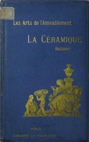 Les arts de l'ameublement, La céramique, Henry Havard, Paris