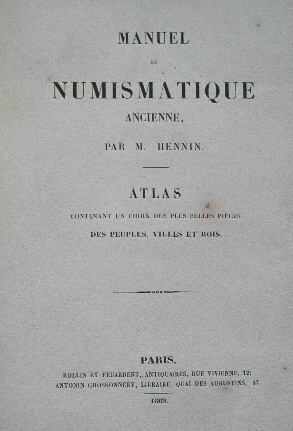 Manuel de numismatique ancienne par M. Hennin - 1869