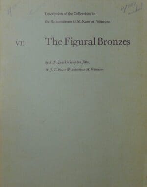 Description of the collections in the Rijksmuseum G.M. Kam at Nijmegen, The figural bronzes, volume VII, 1973 Description of the collections in the Rijksmuseum G.M. Kam at Nijmegen, The figural bronzes, volume VII, 1973