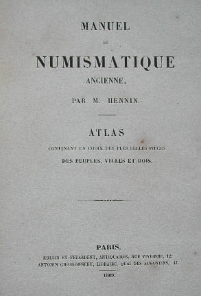 Manuel de numismatique ancienne par M. Hennin - 1869