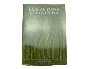 Les jetons du Moyen-Age, Claude Roelandt, Stéphan Sombart et Michel Prieur, Editions les Chevau-Légers, Paris 2004